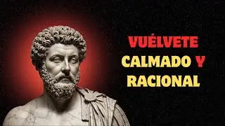 EL SECRETO ESTOICO PARA MANTENER LA CALMA BAJO PRESIÓN Y CONTROLAR TU MENTE
