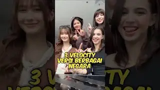 3 Velocity Versi Berbagai Negara (Nomor 3 Versi Indonesia)
