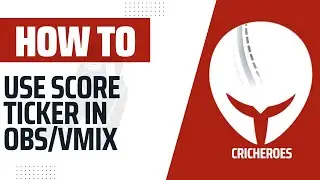 Как использовать оверлей CricHeroes в OBS/Vmix? | Как интегрировать Score Ticker с прямой трансля...