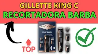 GILLETE King C Kit RECORTADORA BARBA Inal&aacute;mbrica 🧔✅ [ REVIEW ]