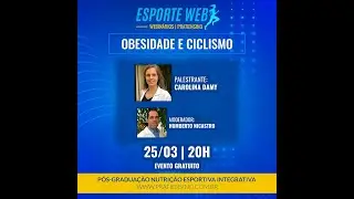 ESPORTEWEB - Obesidade e Ciclismo - Carolina Damy | PratiEnsino