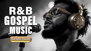 Anointed R&B Gospel Worship ✨ Modern Christian Praise with Deep Soul