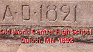 Old World Central High School in Duluth, MN 1892