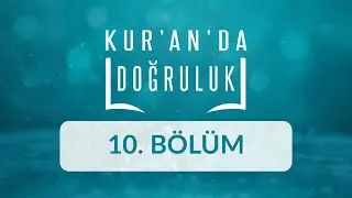 Doğruluk Bir M&uuml;k&acirc;fattır - Kur'an'da Doğruluk 10.B&ouml;l&uuml;m