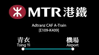 MTR A-Train [E109-K409]: Tsing Yi → Airport (» AsiaWorld-Expo)