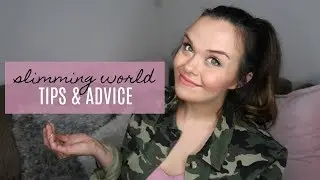 SLIMMING WORLD TIPS & ADVICE - LOSING WEIGHT WITH SLIMMING WORLD