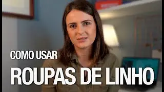 Como usar roupas de LINHO | Analisando tend&ecirc;ncias (Ver&atilde;o 2020)