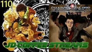 JD Streams Shadow Hearts part 110: Final dungeon part 2