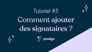 Comment ajouter des signataires ?