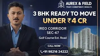 🏙️ THE CORRIDORS | IREO Ready-to-Move Premium Residences | Sector 67, Gurgaon | Golf Course Ext Road