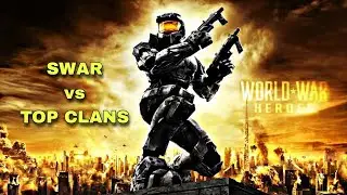 SWAR vs TOP CLANS Squad - 6 Battles - Team Deathmatch -  World War Heroes Beta