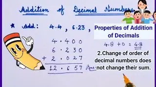 💥Addition of DECIMALS | Properties of addition | How to add decimals🎯