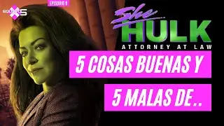SHE-HULK |  EPISODIO FINAL EXPLICADO | 5 cosas buenas y 5 malas