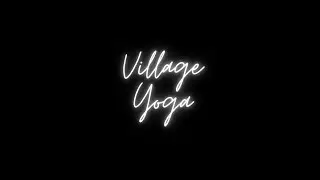 Village Yoga   All Levels   Class 2