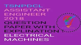 ASSISTANT ENGINEER ELECTRICAL PREPARATION 2022 ! TSNPDCL AE 2018 ELECTRICAL MACHINES