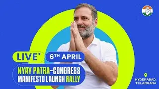 LIVE: Nyay Patra - Congress Manifesto Launch Rally | Hyderabad, Telangana | Rahul Gandhi
