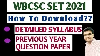WBCSC SET 2021 || Detailed Syllabus and Previous Years Question Paper Download||PAPER 1 || PAPER 2
