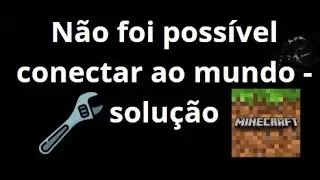 Como corrigir o erro &laquo;N&atilde;o foi poss&iacute;vel conectar ao mundo&raquo; no Minecraft Bedrock &mdash; tutorial