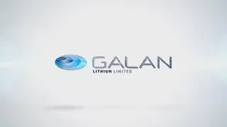 Galan Lithium HMW Phase 1 Definitive Feasibility Study Webinar (REPLAY) - 11th July 2023