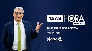 Tá Na Hora Amazonas - 05.01.2026