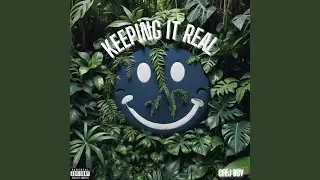 Keeping It Real