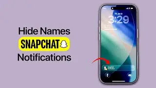Как скрыть имена в уведомлениях Snapchat?