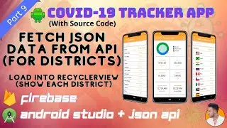 #9. Load District data in Recyclerview from API (json) | Covid-19 Tracker App using Android Studio