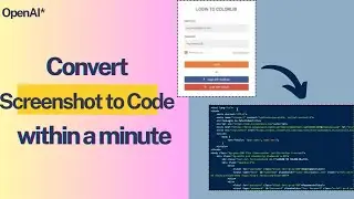 Convert Screenshot to Code Within a Minute: A Step-by-Step Tutorial