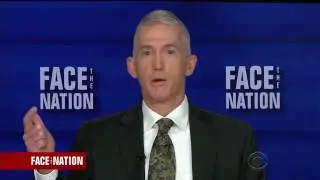 Rep. Gowdy on Face the Nation