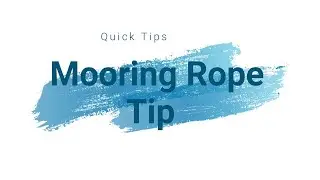 06 - Mooring Rope Tip