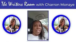 The Writers Room with Charron Monaye- Distribution ￼