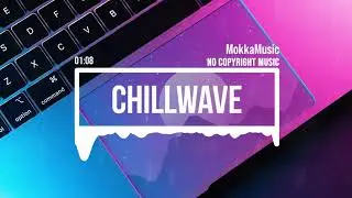 Chillwave and Inspiring Synthwave (No Copyright Music) by MokkaMusic / Purple Summer