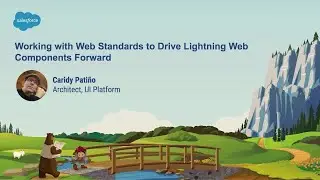 Working with Browsers and Web Standards (W3C, TC39) to Drive LWC Forward