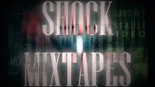 A Brief History of Shock Mixtapes