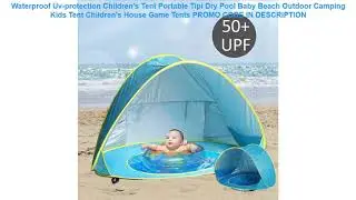Review Waterproof Uv-protection Children's Tent Portable Tipi Dry Pool Baby Beach Outdoor Camping K