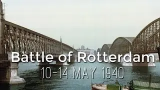 The Battle of Rotterdam (1940)