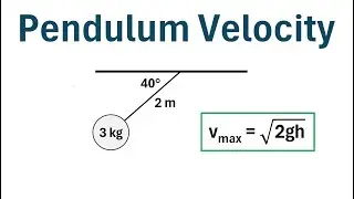 Physics: How to Calculate Max Velocity of a Pendulum