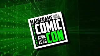 Mainframe Comic Con Part 2
