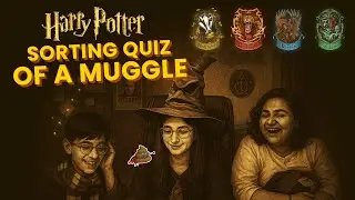 Harry Potter & The Sorting Quiz Of a Muggle #harrypotter #sortinghat #newseries #warnerbros #