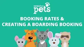 Booking Rates & Creating a Boarding Booking