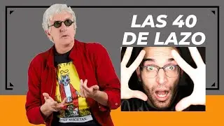 Las 40 de Lazo con Alain G&oacute;mez Eps. 77