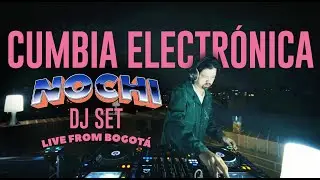 Cumbia Electrónica Live DJ Set | Nochi | AfroCumbia en Vivo desde Bogotá
