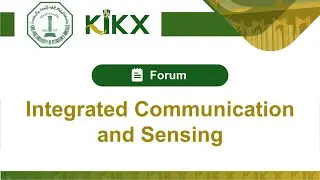 Forum: Integrated Communication and Sensing