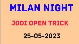25-05-2023 | MILAN NIGHT MATKA SINGLE JODI WITH PENAL | VIPMATKA