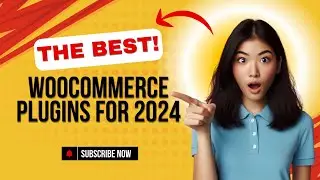 The Best WooCommerce Plugins for 2024 | Installation Guide & Features