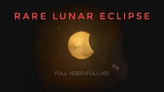 Rare Bluemoon Lunar eclipse 31 Jan 2018 - super moon (blood red moon)