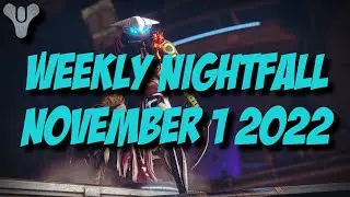Destiny 2 Season of Plunder - Weekly Nightfall - November 1 2022