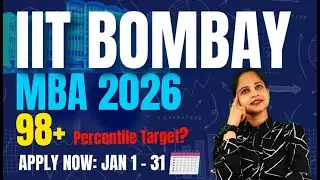 IIT Bombay MBA 2026 Admissions OPEN! 🎓 CAT 2025 Cutoff, Selection Process & Fees | SJMSOM IITB 🚀