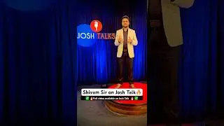 Shivam Sir on @JoshTalksHindi 🔥Gyanoday ke guru ji 🔥✅