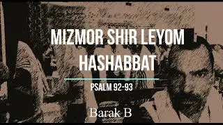Mizmor Shir LeYom HaShabbat - Hashem Malach